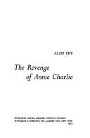 Cover of: The revenge of Annie Charlie.