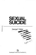 Sexual suicide by George F. Gilder