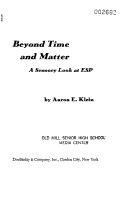 Cover of: Beyond time and matter: a sensory look at ESP