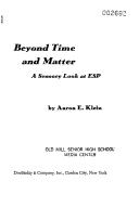 Cover of: Beyond time and matter by Aaron E. Klein