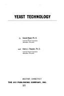 Cover of: Yeast technology by Gerald Reed