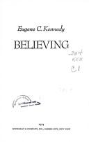 Cover of: Believing by Eugene C. Kennedy