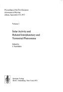 Cover of: Solar activity and related interplanetary and terrestrial phenomena