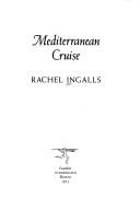 Cover of: Mediterranean cruise. by Rachel Ingalls