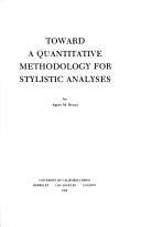 Toward a quantitative methodology for stylistic analyses by Agnes M. Bruno