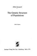 The genetic structure of populations by Albert Jacquard