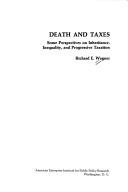 Cover of: Death and taxes: some perspectives on inheritance, inequality, and progressive taxation