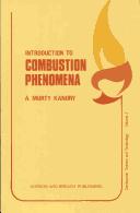 Cover of: Introduction to combustion phenomena: (for fire, incineration, pollution, and energy applications)