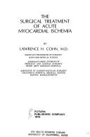 Cover of: The surgical treatment of acute myocardial ischemia