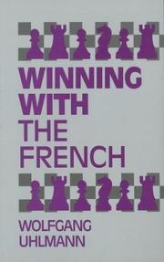 Cover of: Winning With The French by Wolfgang Uhlmann