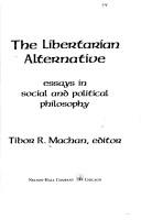 Cover of: The libertarian alternative by Tibor R. Machan