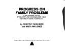 Cover of: Progress on family problems: a nationwide study of clients' and counselors' views on family agency services