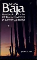 Cover of: New Baja handbook for the off-pavement motorist in Lower California