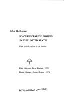 Spanish-speaking groups in the United States by John H. Burma