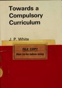 Cover of: Towards a compulsory curriculum