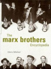Cover of: The Marx Brothers Encyclopedia by Glenn Mitchell