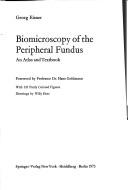 Cover of: Biomicroscopy of the peripheral fundus: an atlas and textbook.