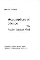 Accomplices of silence by Masao Miyoshi