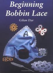 Beginning bobbin lace by Gilian Dye