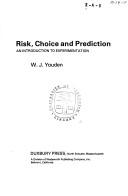 Cover of: Risk, choice, and prediction: an introduction to experimentation.