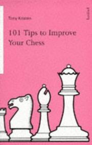 Cover of: 101 Tips to Improve Your Chess