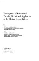 Cover of: Development of educational planning models and application in the Chilean school reform