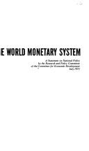 Cover of: Strengthening the world monetary system by Committee for Economic Development.