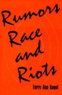 Cover of: Rumors, race, and riots by Terry Ann Knopf
