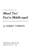 Cover of: Mazel Tov! you're middle-aged.