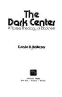 Cover of: The dark center: a process theology of Blackness