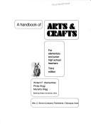 Cover of: A handbook of arts & crafts for elementary and junior high school teachers