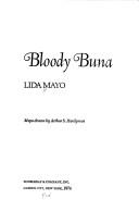 Cover of: Bloody Buna. by Lida Mayo