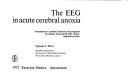 The EEG in acute cerebral anoxia by Pamela Prior