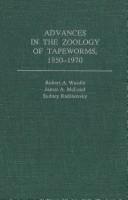 Cover of: Advances in the zoology of tapeworms, 1950-1970