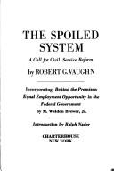 Cover of: The spoiled system: a call for Civil Service reform