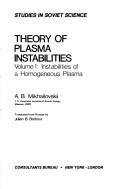 Theory of plasma instabilities by A. B. Mikhaĭlovskiĭ