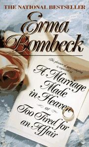 Cover of: A Marriage Made in Heaven by Erma Bombeck, Erma Bombeck