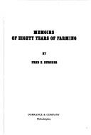 Cover of: Memoirs of eighty years of farming