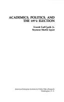 Cover of: Academics, politics, and the 1972 election