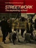 Cover of: Streetwork: the exploring school