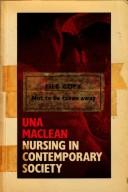 Cover of: Nursing in contemporary society.