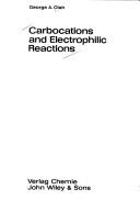 Cover of: Carbocations and electrophilic reactions