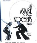 The Fred Astaire & Ginger Rogers book by Arlene Croce