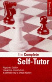 Cover of: Chess: The Complete Self-Tutor (Algebraic Classics Series)