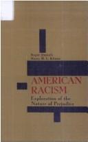 Cover of: American racism: exploration of the nature of prejudice