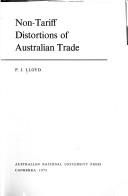 Cover of: Non-tariff distortions of Australian trade