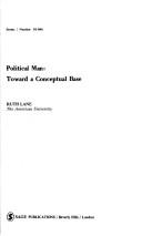 Cover of: Political man; toward a conceptual base. by Ruth Lane