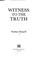 Cover of: Witness to the truth.