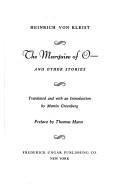 Cover of: The Marquise of O--, and other stories. by Translated and with an introd. by Martin Greenberg. Pref. by Thomas Mann.