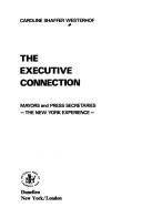Cover of: The executive connection by Caroline Shaffer Westerhof